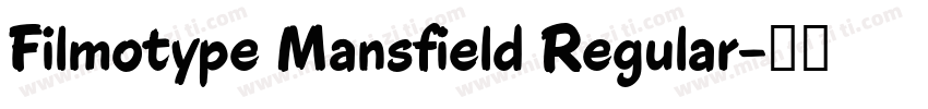 Filmotype Mansfield Regular字体转换
